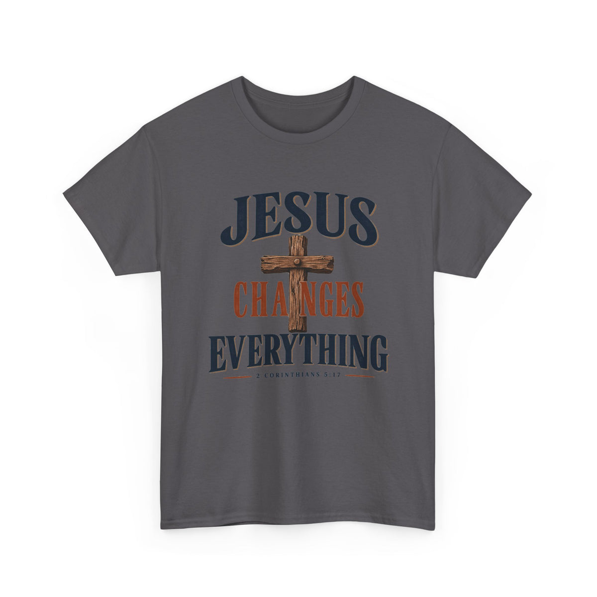 Jesus Changes Everything Tee