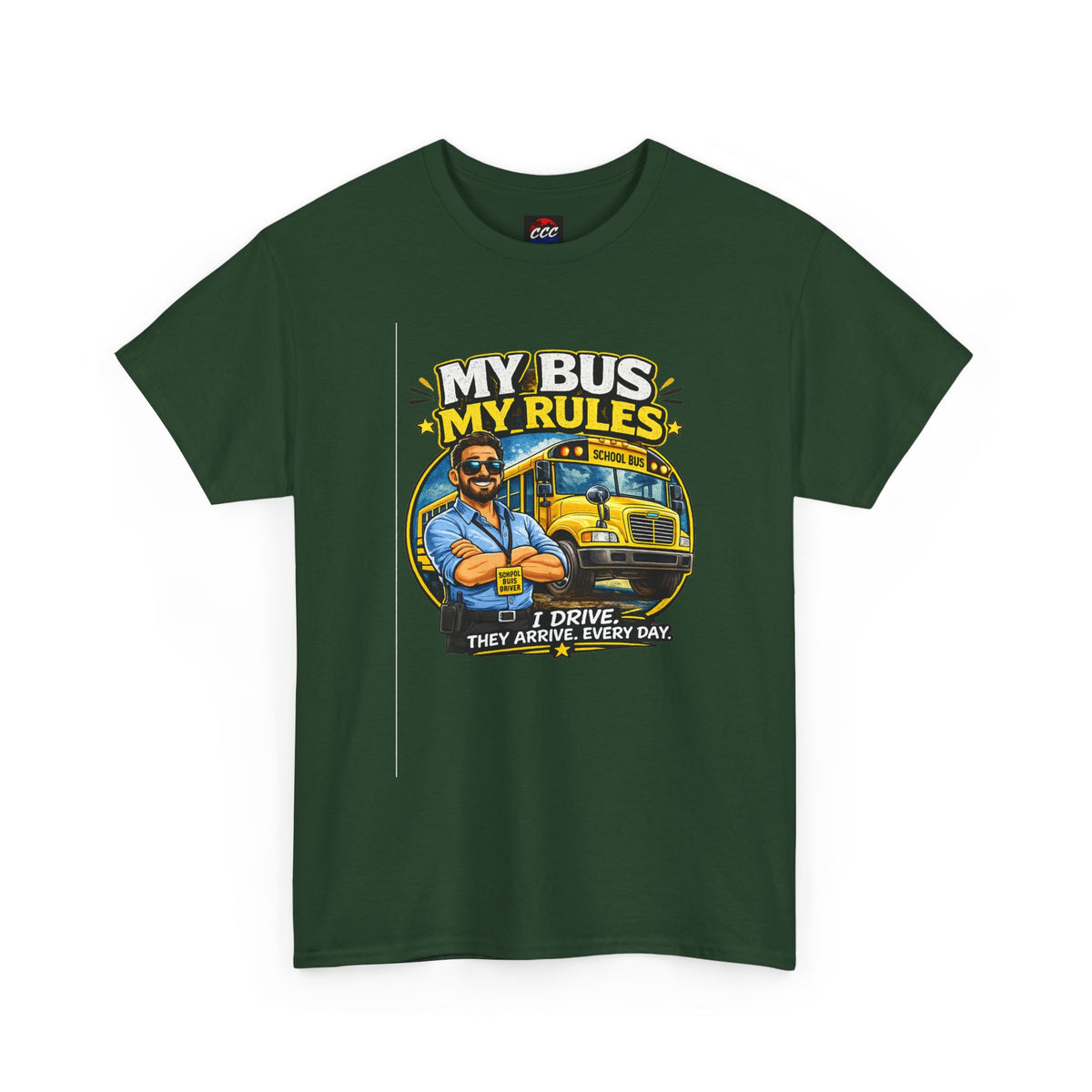 My Bus, My Rules School Bus Driver T-Shirt