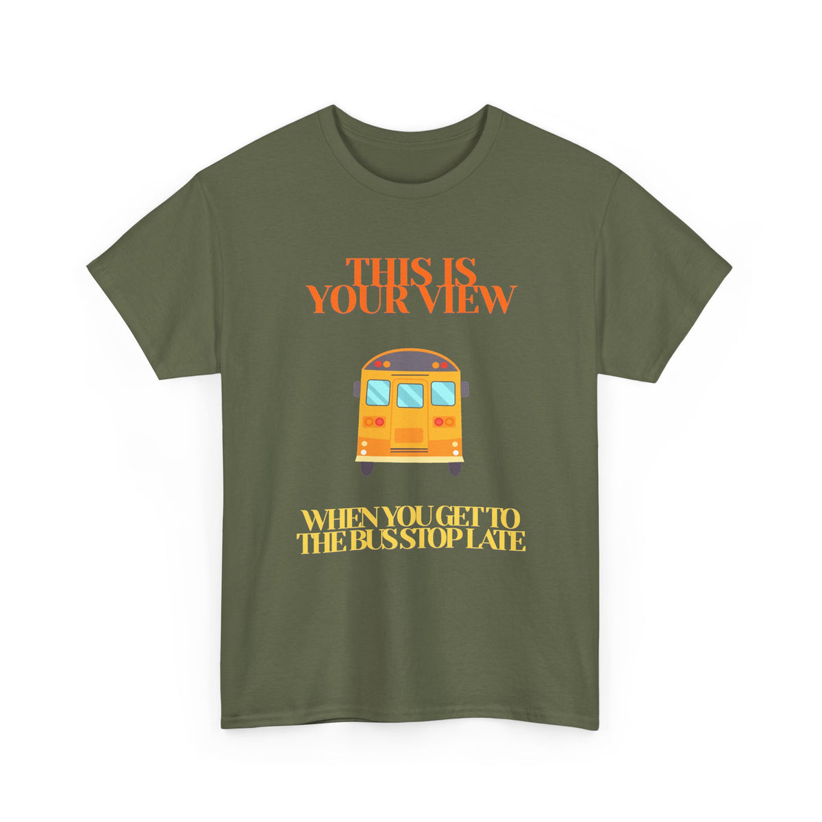 Funny 'Missed the Bus' Student T-Shirt