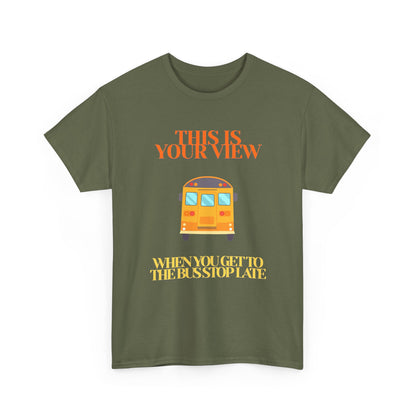 Funny 'Missed the Bus' Student T-Shirt