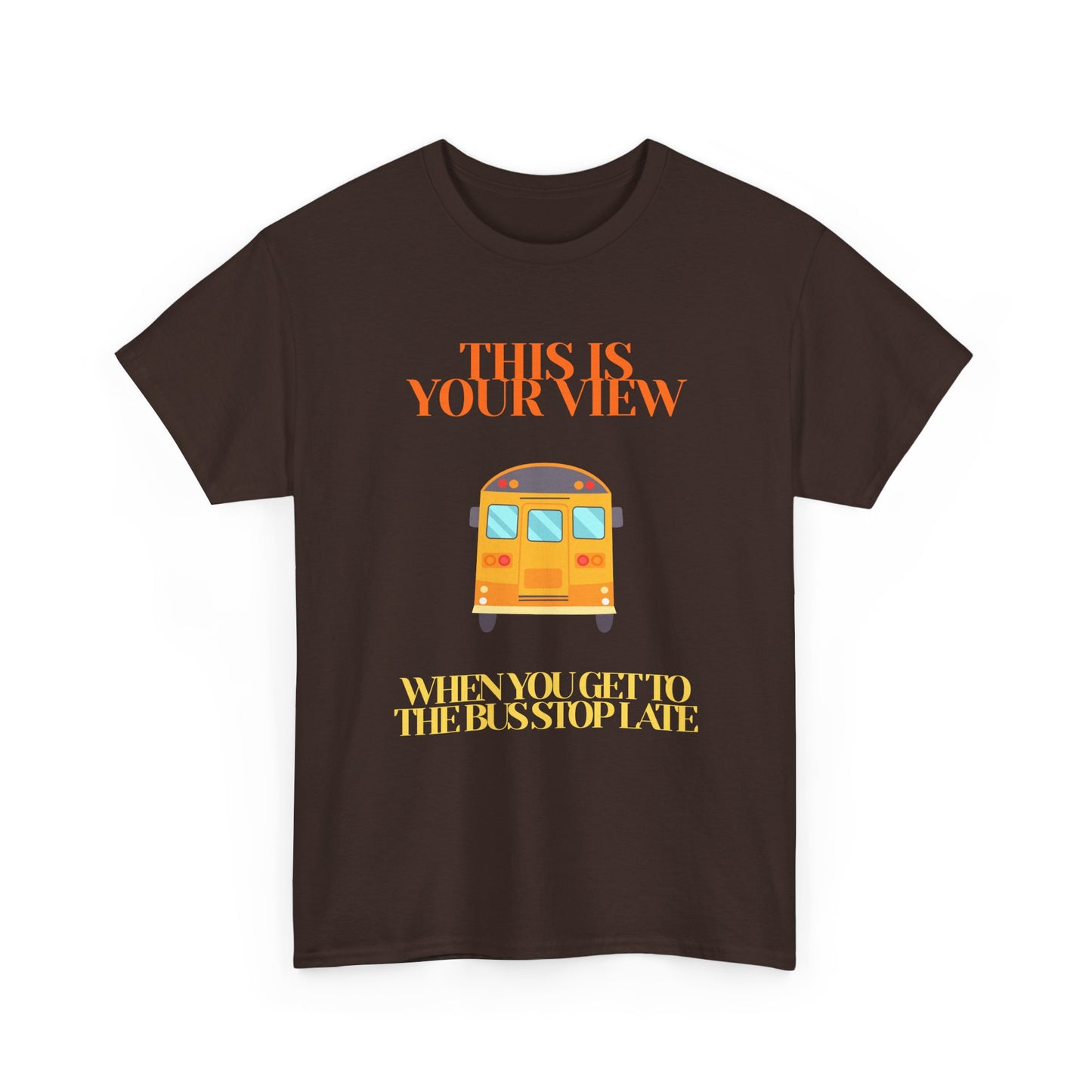 Funny 'Missed the Bus' Student T-Shirt