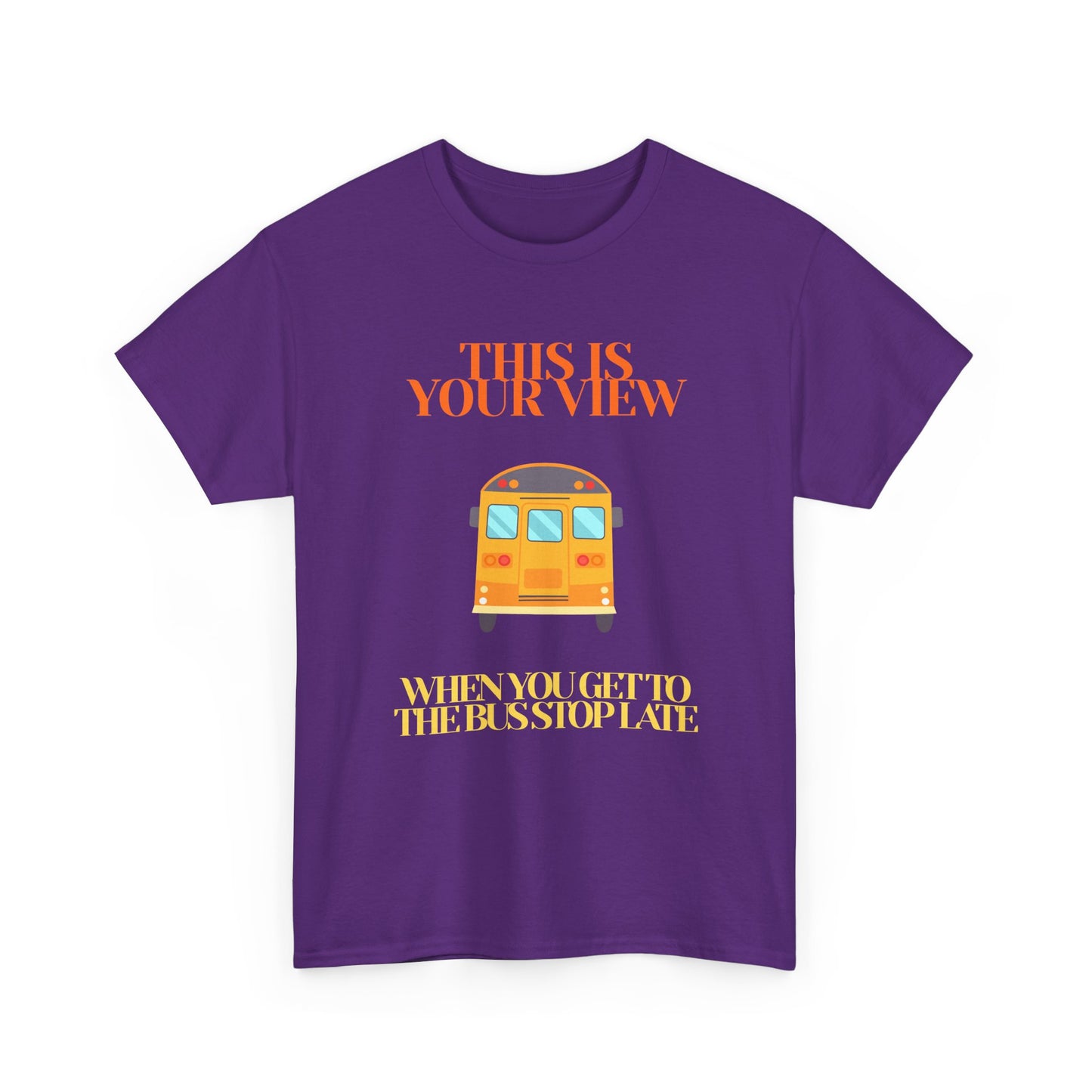Funny 'Missed the Bus' Student T-Shirt
