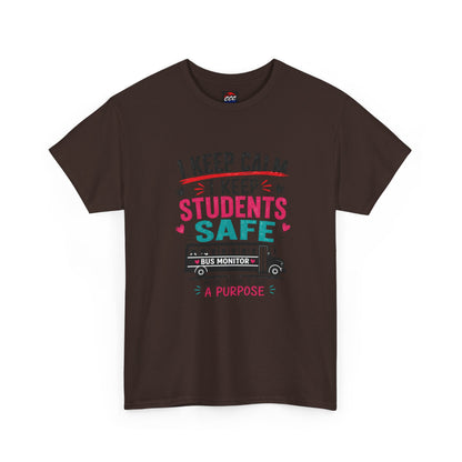 "I Keep Calm I Keep Students Safe" School Bus Monitor Tee