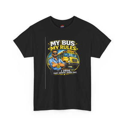 My Bus, My Rules School Bus Driver T-Shirt