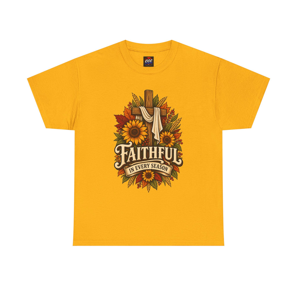 Faithful in Every Season T-Shirt