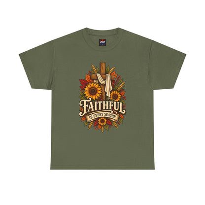 Faithful in Every Season T-Shirt