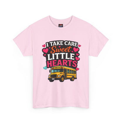 I Take Care of Sweet Little Hearts Tee