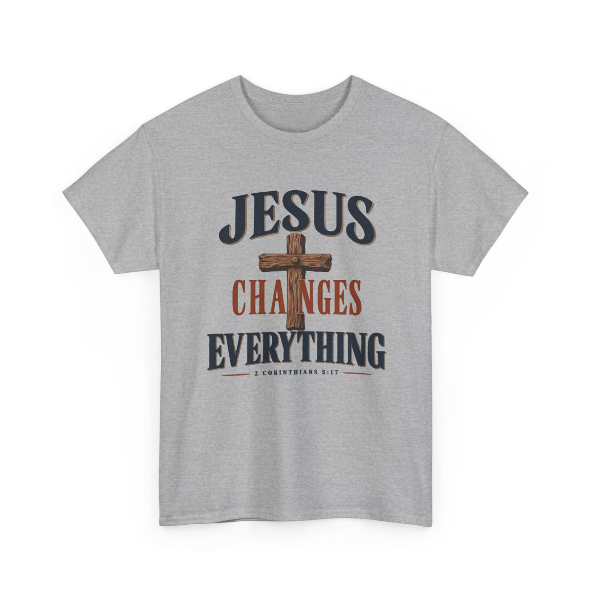 Jesus Changes Everything Tee