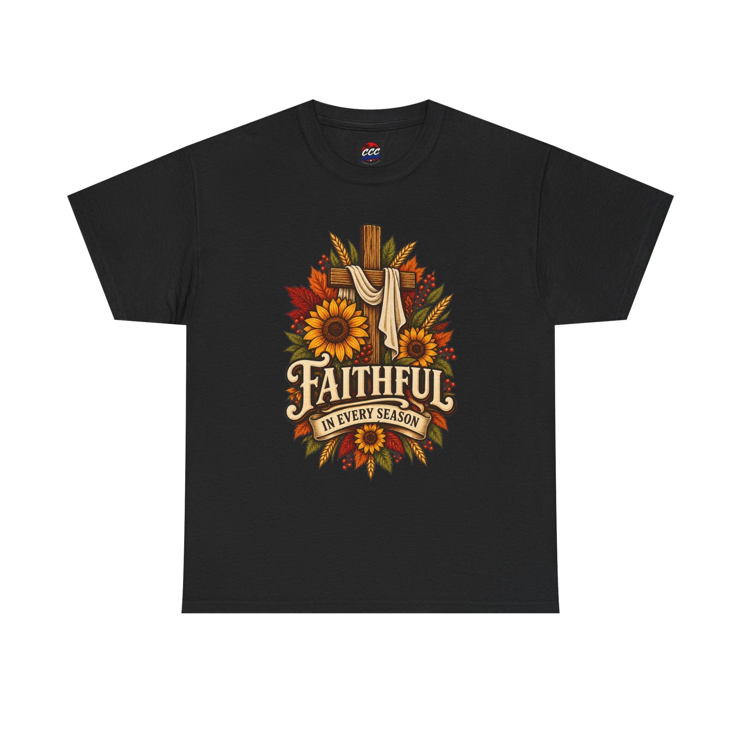 Faithful in Every Season T-Shirt