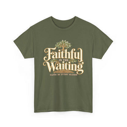 "Faithful While Waiting" Inspirational Christian Tee