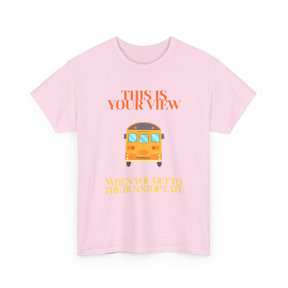 Funny 'Missed the Bus' Student T-Shirt