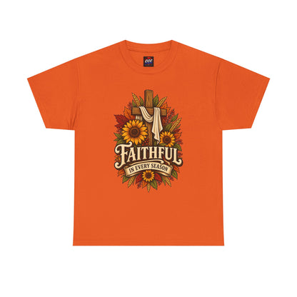 Faithful in Every Season T-Shirt