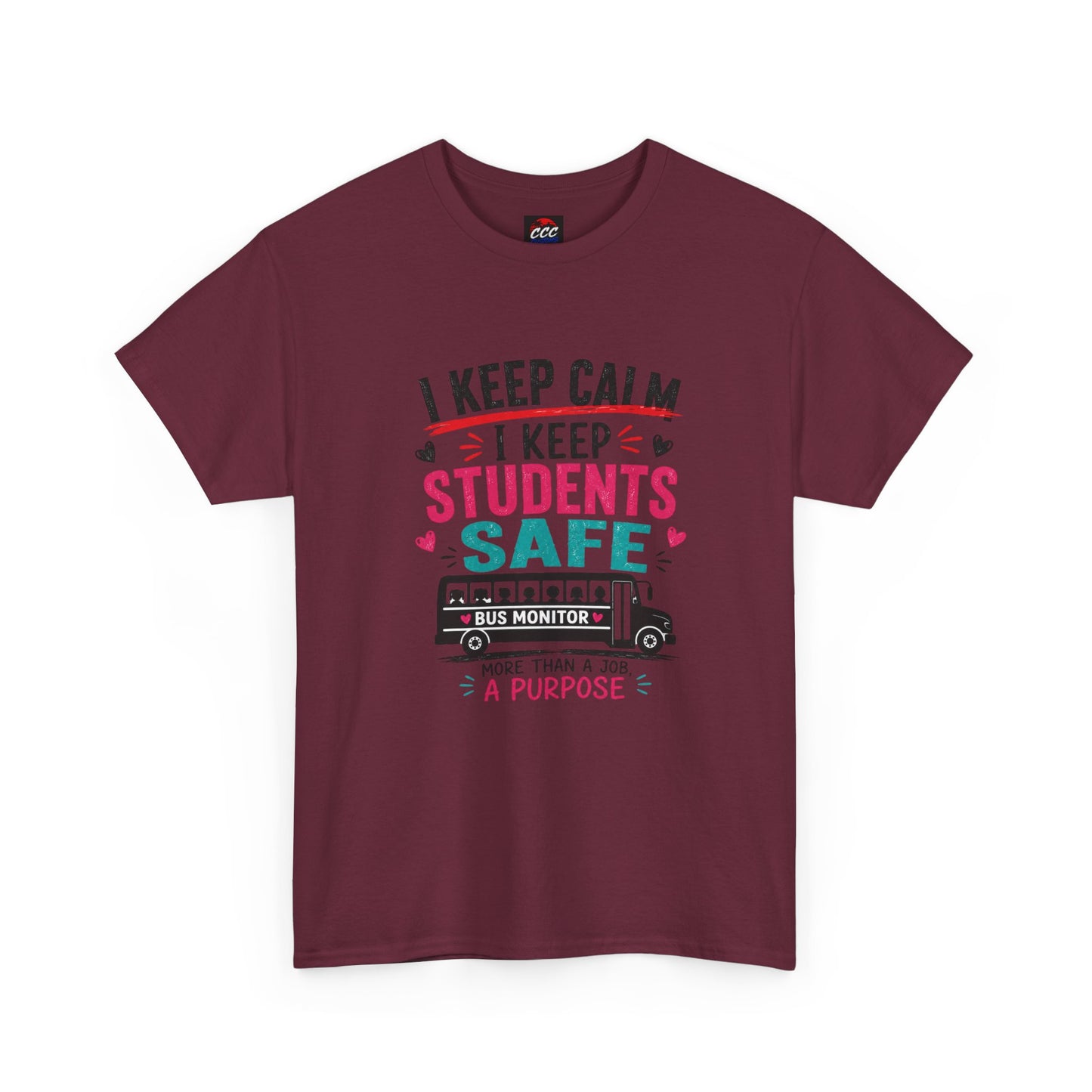 "I Keep Calm I Keep Students Safe" School Bus Monitor Tee