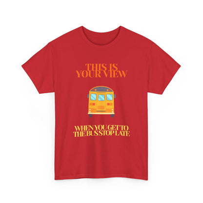 Funny 'Missed the Bus' Student T-Shirt
