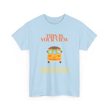 Funny 'Missed the Bus' Student T-Shirt