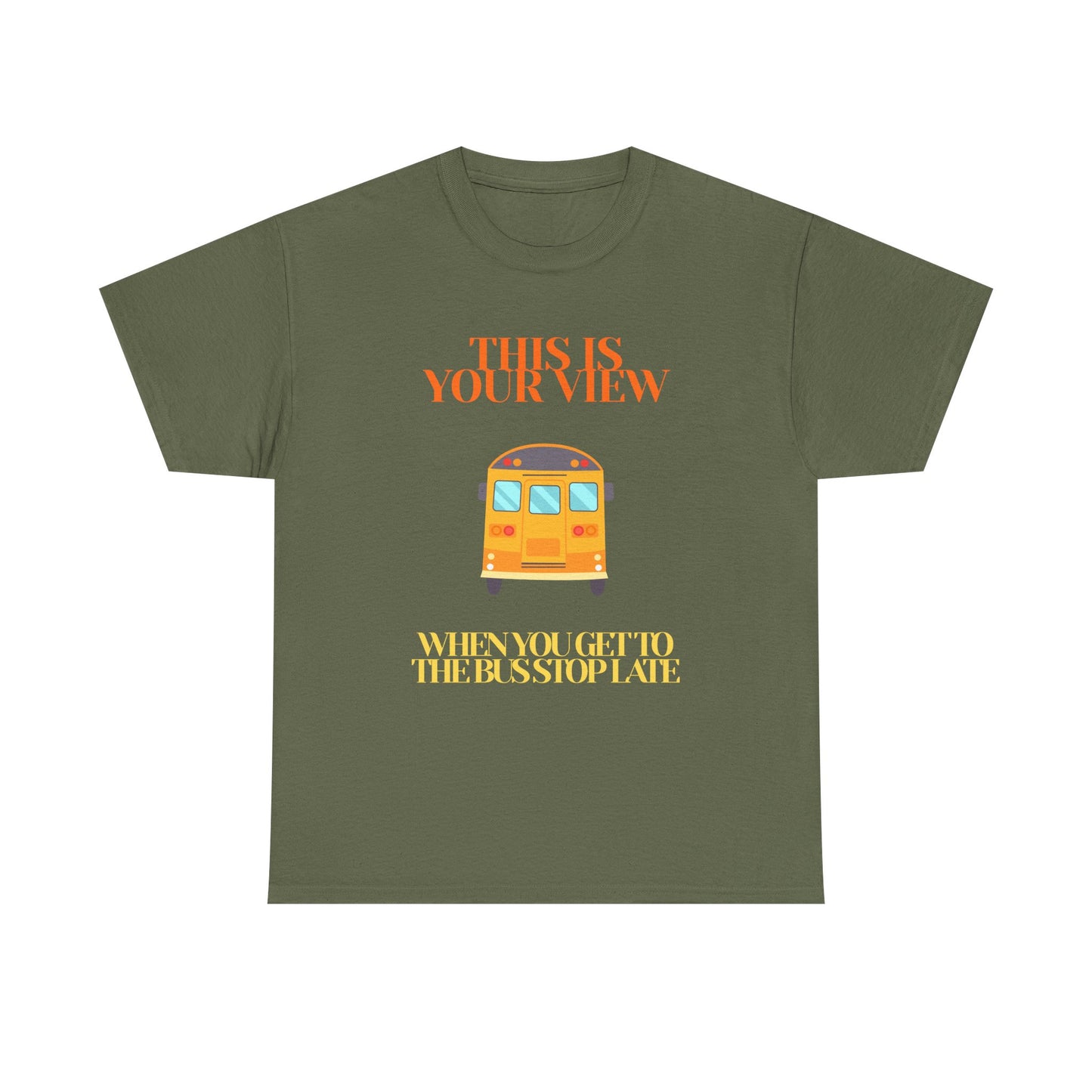 Funny 'Missed the Bus' Student T-Shirt