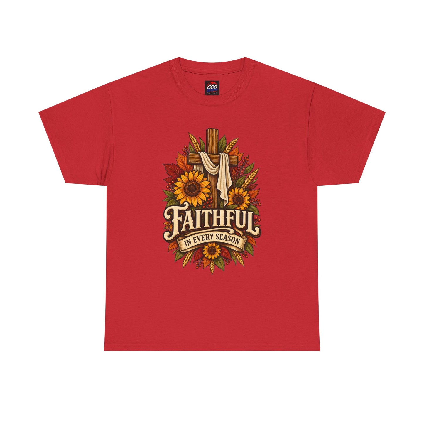 Faithful in Every Season T-Shirt