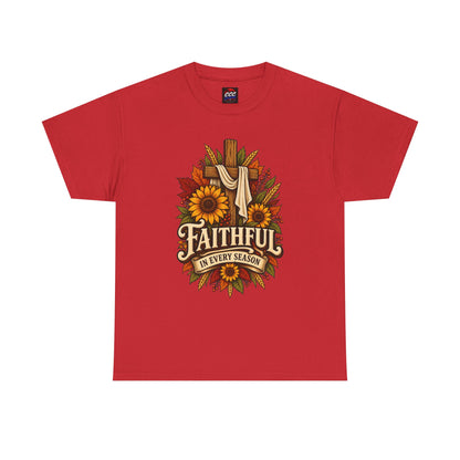 Faithful in Every Season T-Shirt