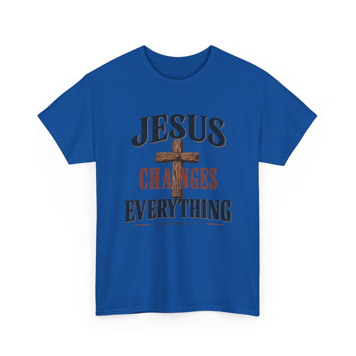 Jesus Changes Everything Tee