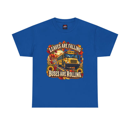 Leaves Are Falling, Buses Are Rolling T‑Shirt