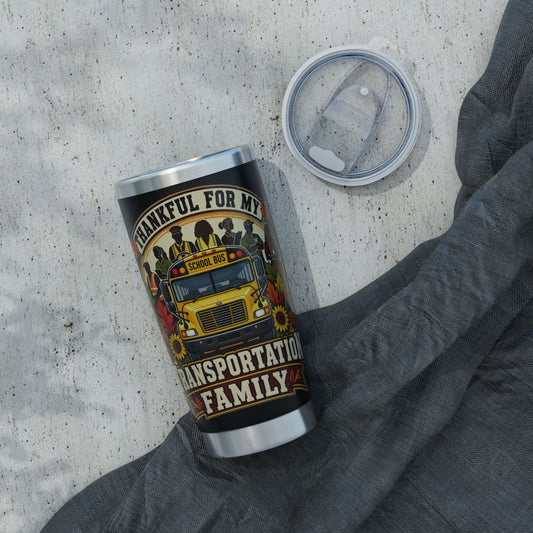 Thankful For My Transportation Family 20oz Tumbler