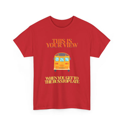Funny 'Missed the Bus' Student T-Shirt
