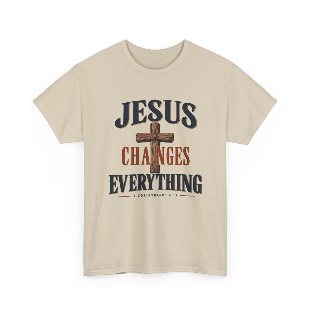 Jesus Changes Everything Tee