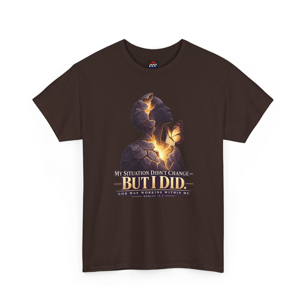 "My Situation Didn’t Change But I Did" Motivational Tee
