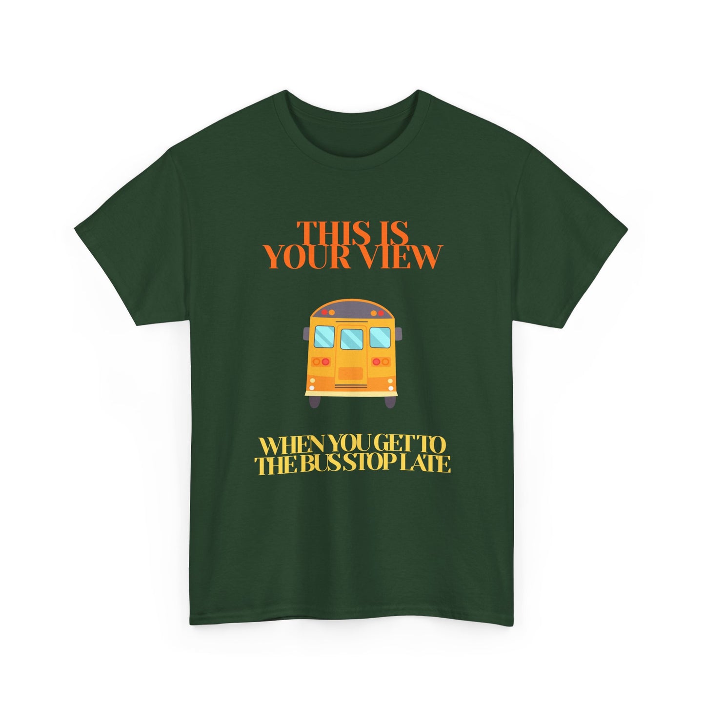 Funny 'Missed the Bus' Student T-Shirt