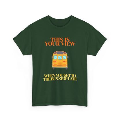 Funny 'Missed the Bus' Student T-Shirt