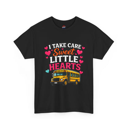 I Take Care of Sweet Little Hearts Tee