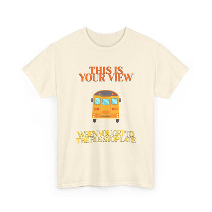 Funny 'Missed the Bus' Student T-Shirt