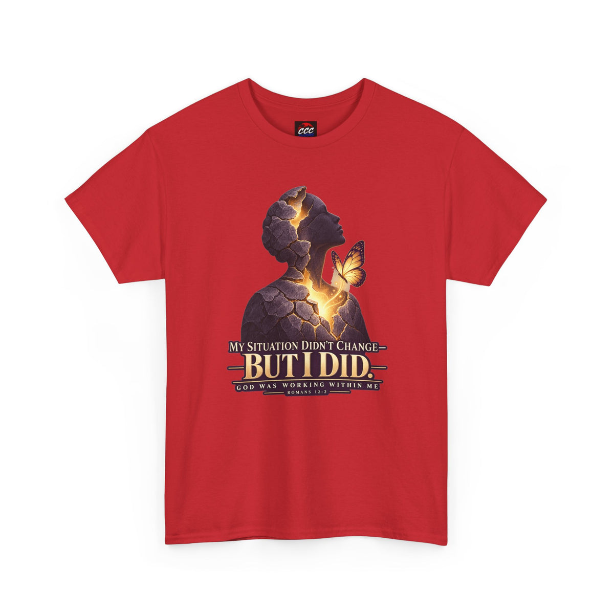 "My Situation Didn’t Change But I Did" Motivational Tee
